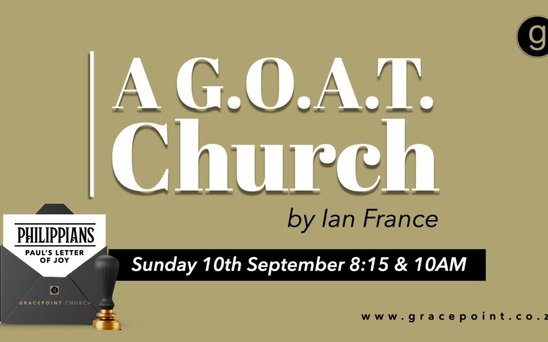 A G.O.A.T. Church – Ian France – 10.9.2023