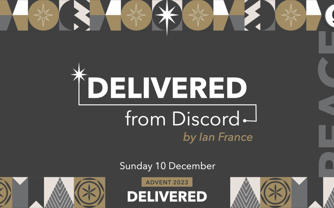 “Delivered from Discord” – Ian France – 10.12.2023