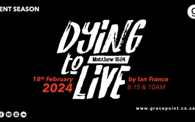 “Dying to Live” – Ian France – 18.2.2024