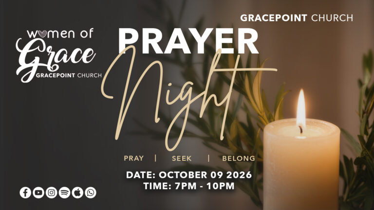 
        
            Upcoming
        Prayer Night – Women of Grace